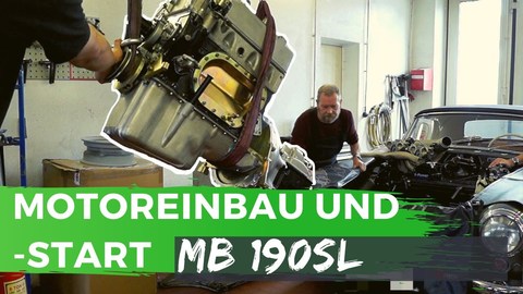 Mercedes 190SL - Motoreinbau und -inbetriebnahme (BQ).jpg