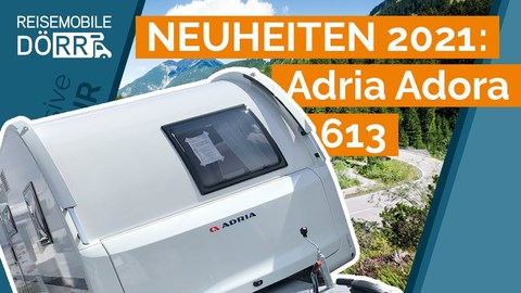 Dörr Neuheiten 2021 _ Adria Adora 613 (BQ).jpg