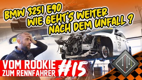 BMW 325i E90 - Wie geht's weiter nach dem Unfall _ _ Vom Rookie zum Rennfahrer #15 _ Team mcchip-dkr (BQ).jpg