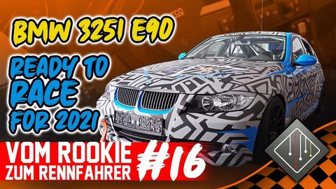 BMW 325i E90 - Ready to RACE for 2021_ Vom Rookie zum Rennfahrer #16 _ Team mcchip-dkr (BQ).jpg