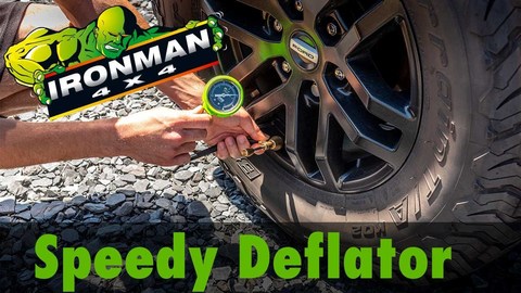 TIRE-PRESSURE AT YOUR HAND! THE IRONMAN 4x4 SPEEDY DEFLATOR (BQ).jpg