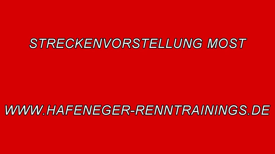 Streckenvorstellung Most Hafeneger Renntrainings