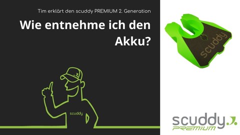 Tim erklärt_ Akku entnehmen beim scuddy PREMIUM der 2. Generation (V2) (BQ).jpg