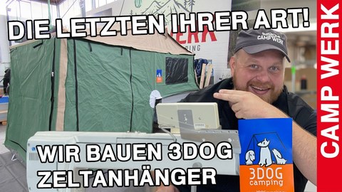 3DOG Teil 1_ Wir bauen die letzten Zeltanhänger ihrer Art! _ CAMPWERK (BQ).jpg