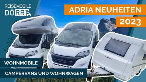 Dörr Neuheiten 2023 _ Adria Mobil (BQ).jpg